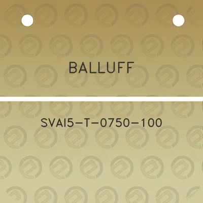 balluff-svai5-t-0750-100