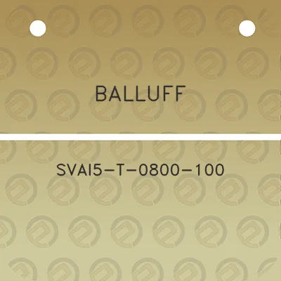 balluff-svai5-t-0800-100