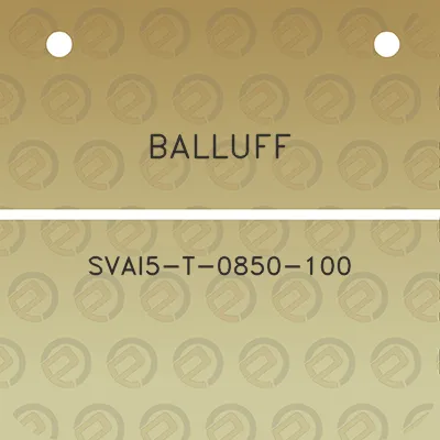 balluff-svai5-t-0850-100