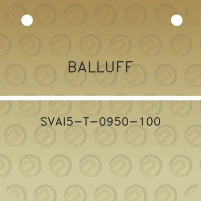 balluff-svai5-t-0950-100