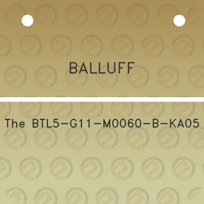 balluff-the-btl5-g11-m0060-b-ka05