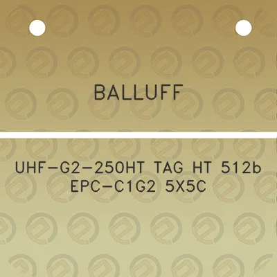 balluff-uhf-g2-250ht-tag-ht-512b-epc-c1g2-5x5c