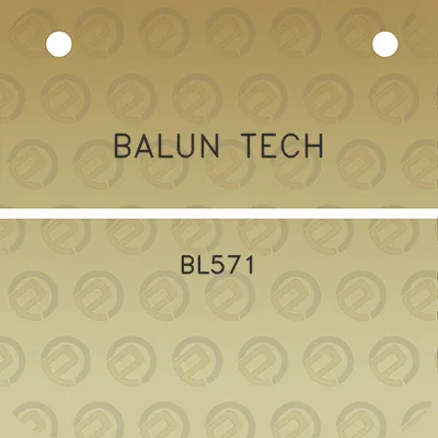 balun-tech-bl571