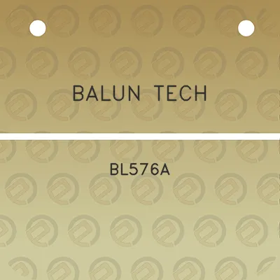 balun-tech-bl576a