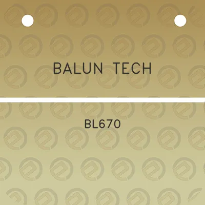 balun-tech-bl670