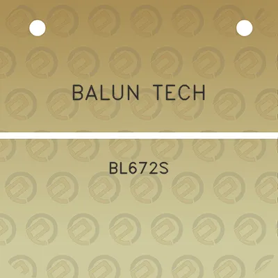 balun-tech-bl672s