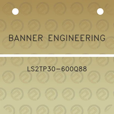 banner-engineering-ls2tp30-600q88