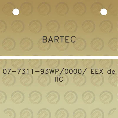 bartec-07-7311-93wp0000-eex-de-iic