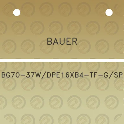 bauer-bg70-37wdpe16xb4-tf-gsp