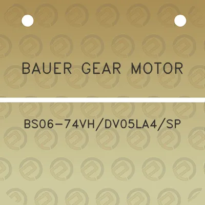 bauer-gear-motor-bs06-74vhdv05la4sp