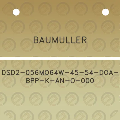 baumuller-dsd2-056mo64w-45-54-doa-bpp-k-an-o-000