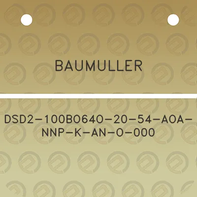 baumuller-dsd2-100bo64o-20-54-aoa-nnp-k-an-o-000