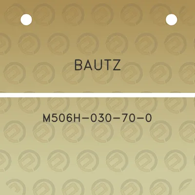 bautz-m506h-030-70-0