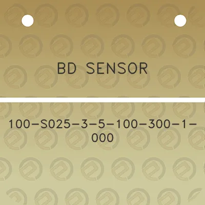 bd-sensor-100-s025-3-5-100-300-1-000