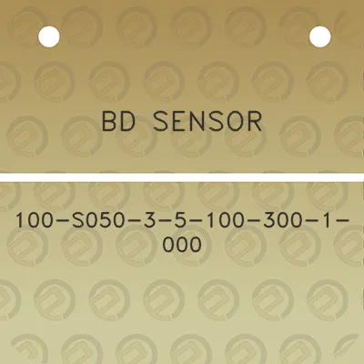 bd-sensor-100-s050-3-5-100-300-1-000