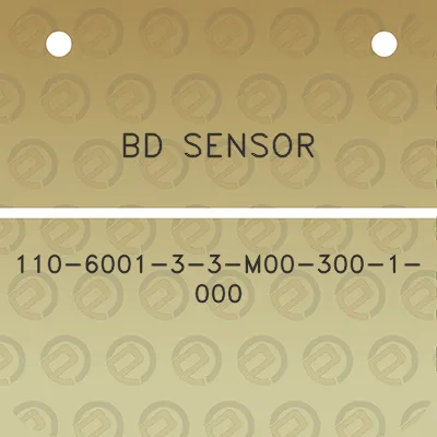 bd-sensor-110-6001-3-3-m00-300-1-000