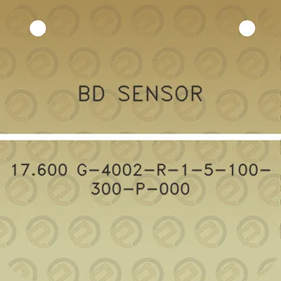 bd-sensor-17600-g-4002-r-1-5-100-300-p-000