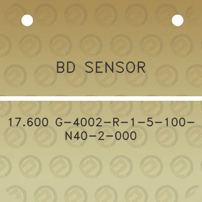 bd-sensor-17600-g-4002-r-1-5-100-n40-2-000