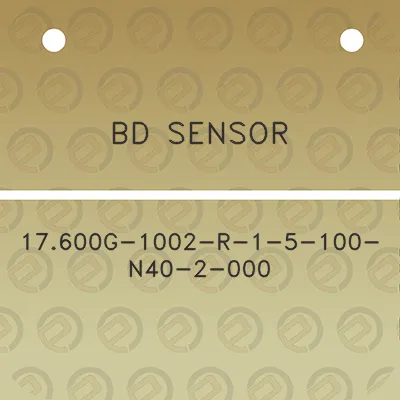 bd-sensor-17600g-1002-r-1-5-100-n40-2-000