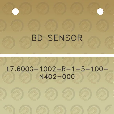 bd-sensor-17600g-1002-r-1-5-100-n402-000