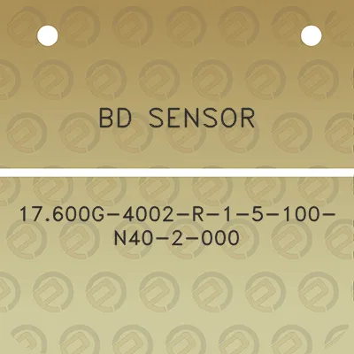 bd-sensor-17600g-4002-r-1-5-100-n40-2-000