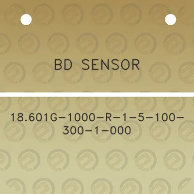 bd-sensor-18601g-1000-r-1-5-100-300-1-000