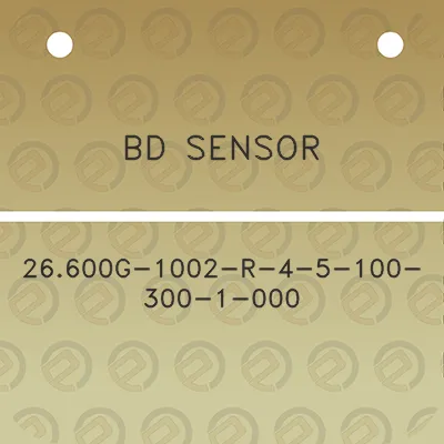 bd-sensor-26600g-1002-r-4-5-100-300-1-000