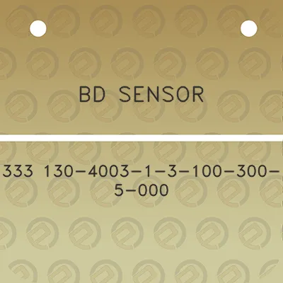 bd-sensor-333-130-4003-1-3-100-300-5-000