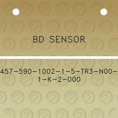 bd-sensor-457-590-1002-1-5-tr3-n00-1-k-2-000