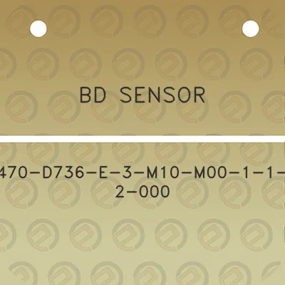 bd-sensor-470-d736-e-3-m10-m00-1-1-2-000