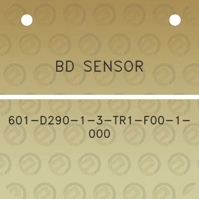 bd-sensor-601-d290-1-3-tr1-f00-1-000