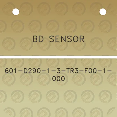 bd-sensor-601-d290-1-3-tr3-f00-1-000