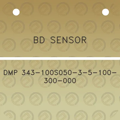 bd-sensor-dmp-343-100s050-3-5-100-300-000