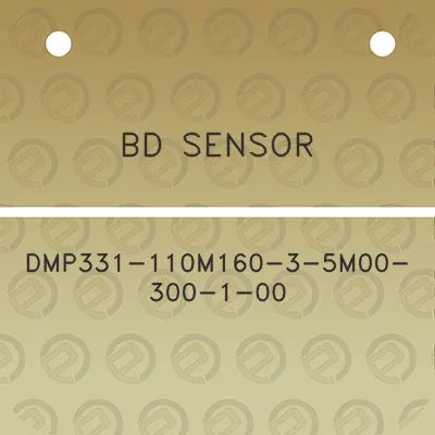 bd-sensor-dmp331-110m160-3-5m00-300-1-00