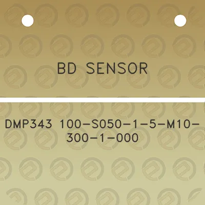 bd-sensor-dmp343-100-s050-1-5-m10-300-1-000