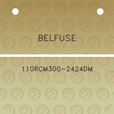 belfuse-110rcm300-2424dm