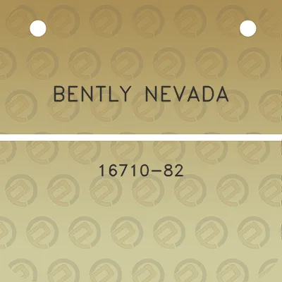 bently-nevada-16710-82