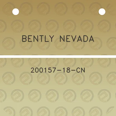 bently-nevada-200157-18-cn