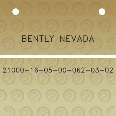 bently-nevada-21000-16-05-00-062-03-02