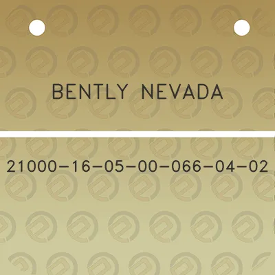 bently-nevada-21000-16-05-00-066-04-02