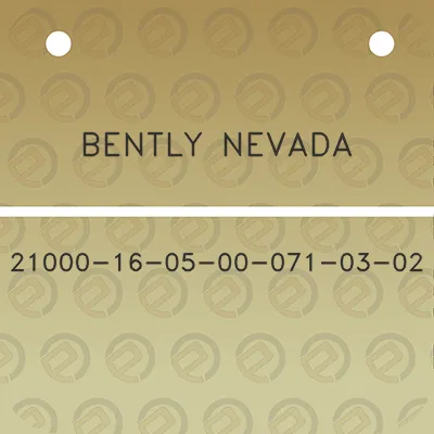 bently-nevada-21000-16-05-00-071-03-02