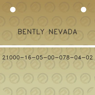 bently-nevada-21000-16-05-00-078-04-02