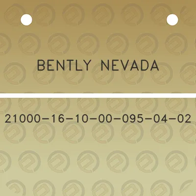 bently-nevada-21000-16-10-00-095-04-02