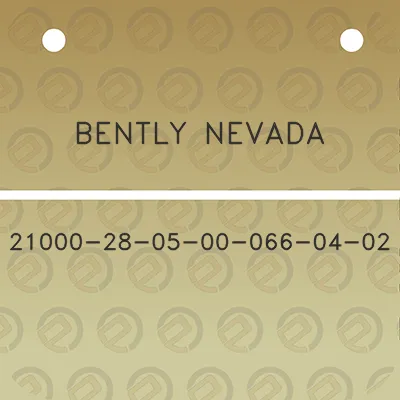 bently-nevada-21000-28-05-00-066-04-02