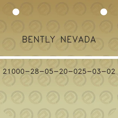 bently-nevada-21000-28-05-20-025-03-02