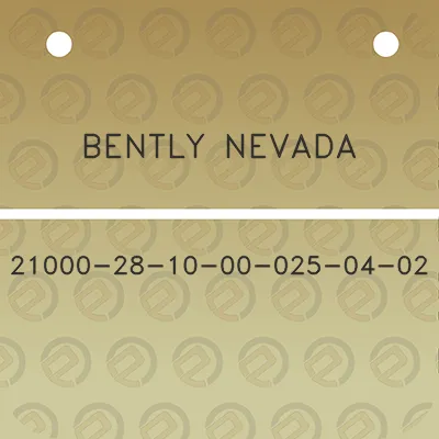 bently-nevada-21000-28-10-00-025-04-02