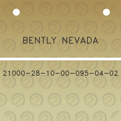 bently-nevada-21000-28-10-00-095-04-02