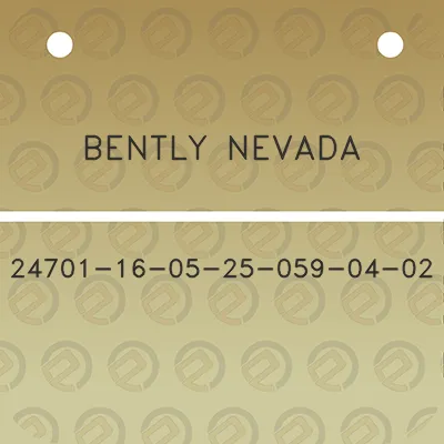 bently-nevada-24701-16-05-25-059-04-02