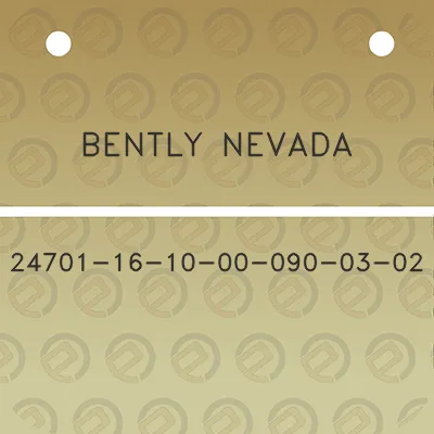 bently-nevada-24701-16-10-00-090-03-02