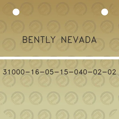 bently-nevada-31000-16-05-15-040-02-02